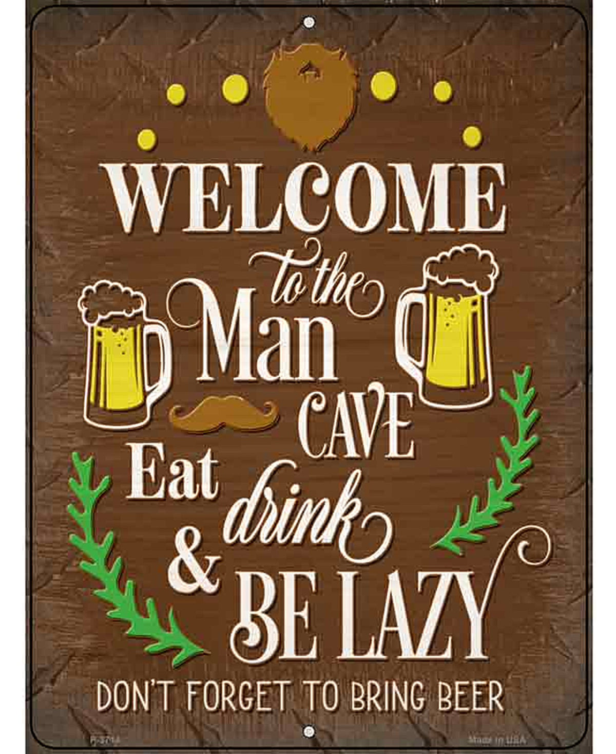 Eat Drink Be Lazy Novelty Metal Parking Sign