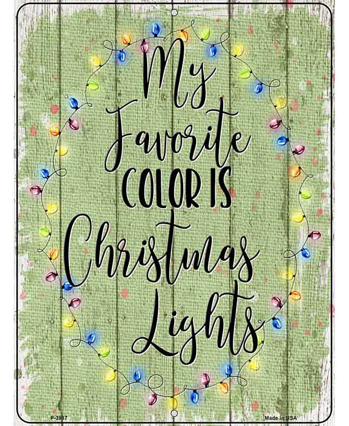 My Favorite Color Christmas Lights Novelty Metal Parking Sign