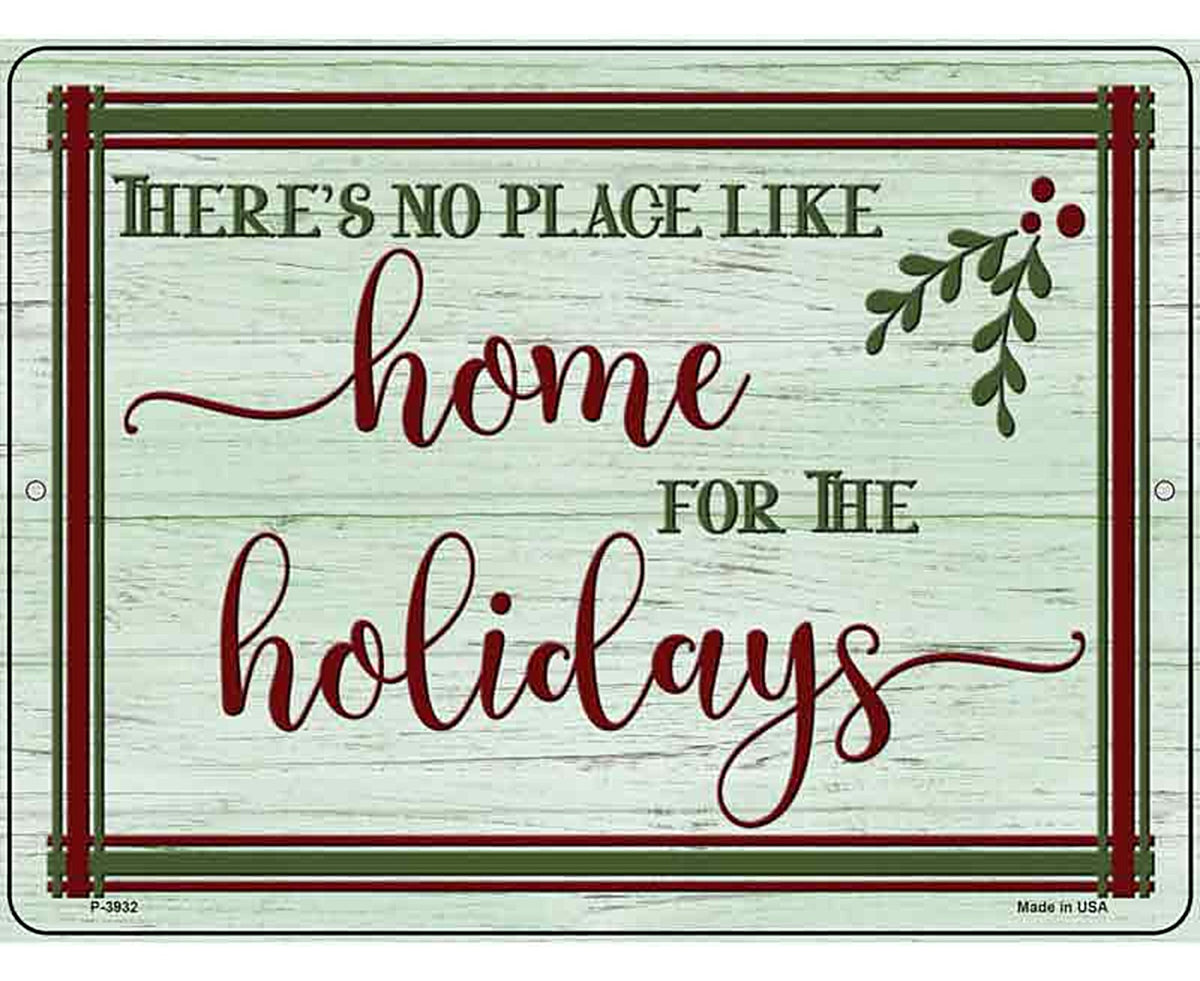 No Place Like Home Holidays Novelty Metal Parking Sign