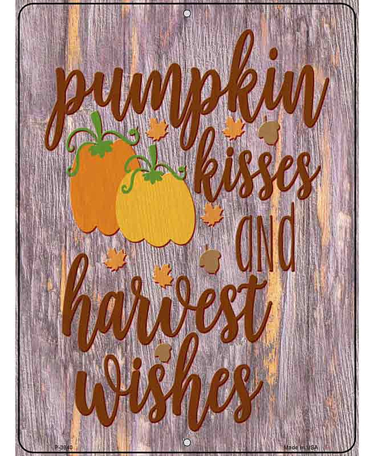 Pumpkin Kisses Harvest Wishes Novelty Metal Parking Sign