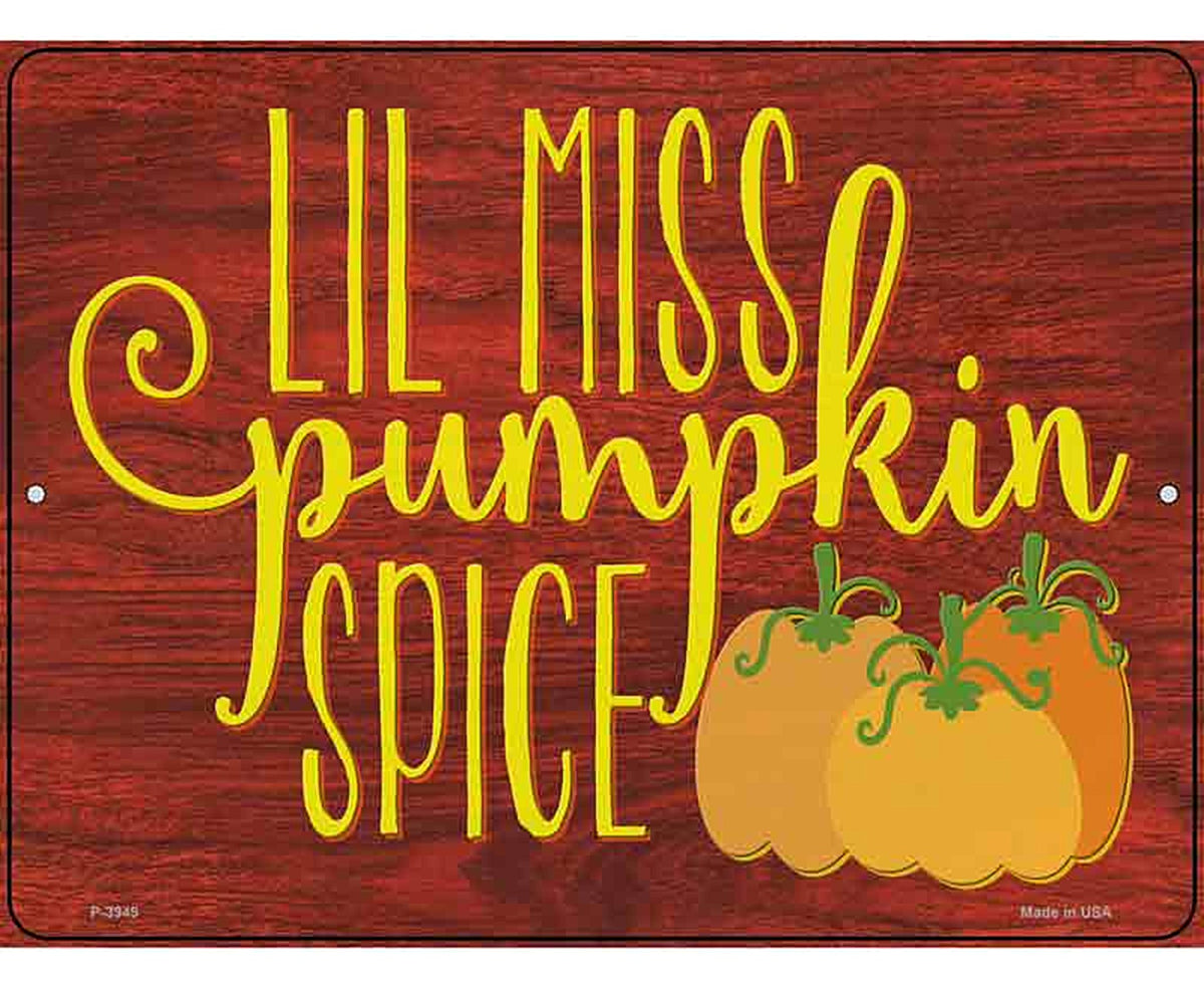 Lil Miss Pumpkin Spice Novelty Metal Parking Sign