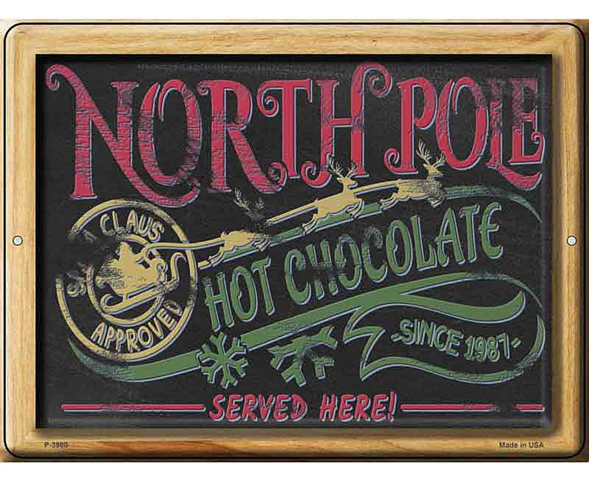 North Pole Hot Chocolate Novelty Metal Parking Sign