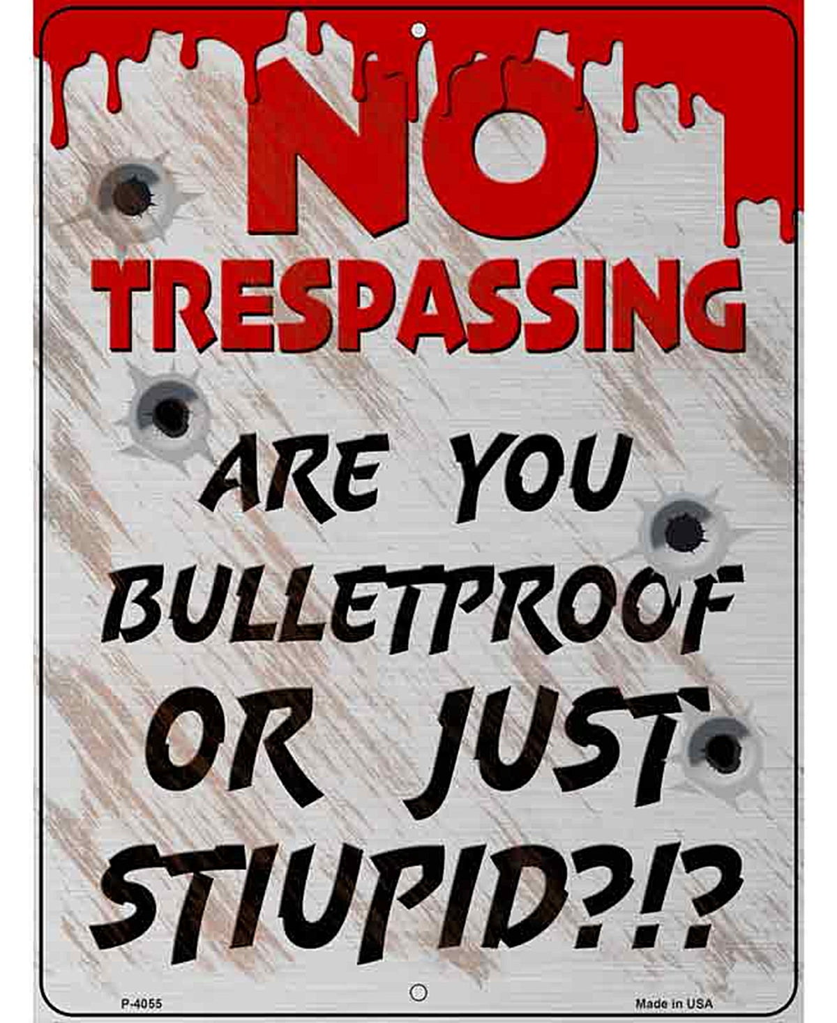 Are Your Bulletproof Novelty Metal Parking Sign
