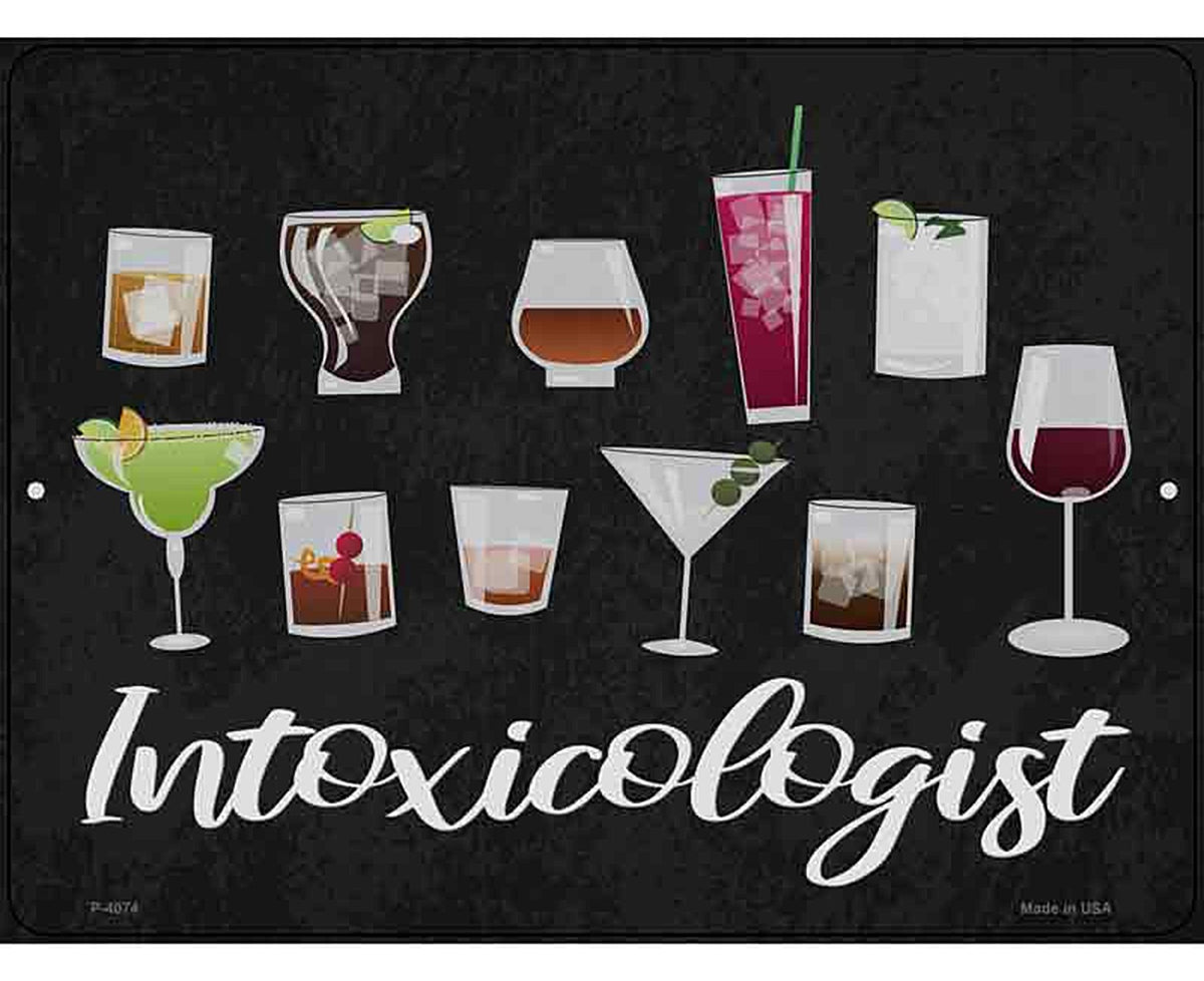 Intoxicologist Novelty Metal Parking Sign