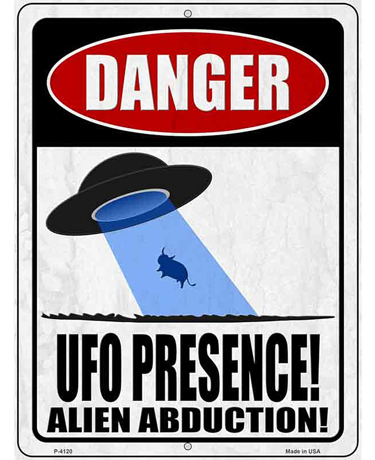 UFO Presence Cow Novelty Metal Parking Sign