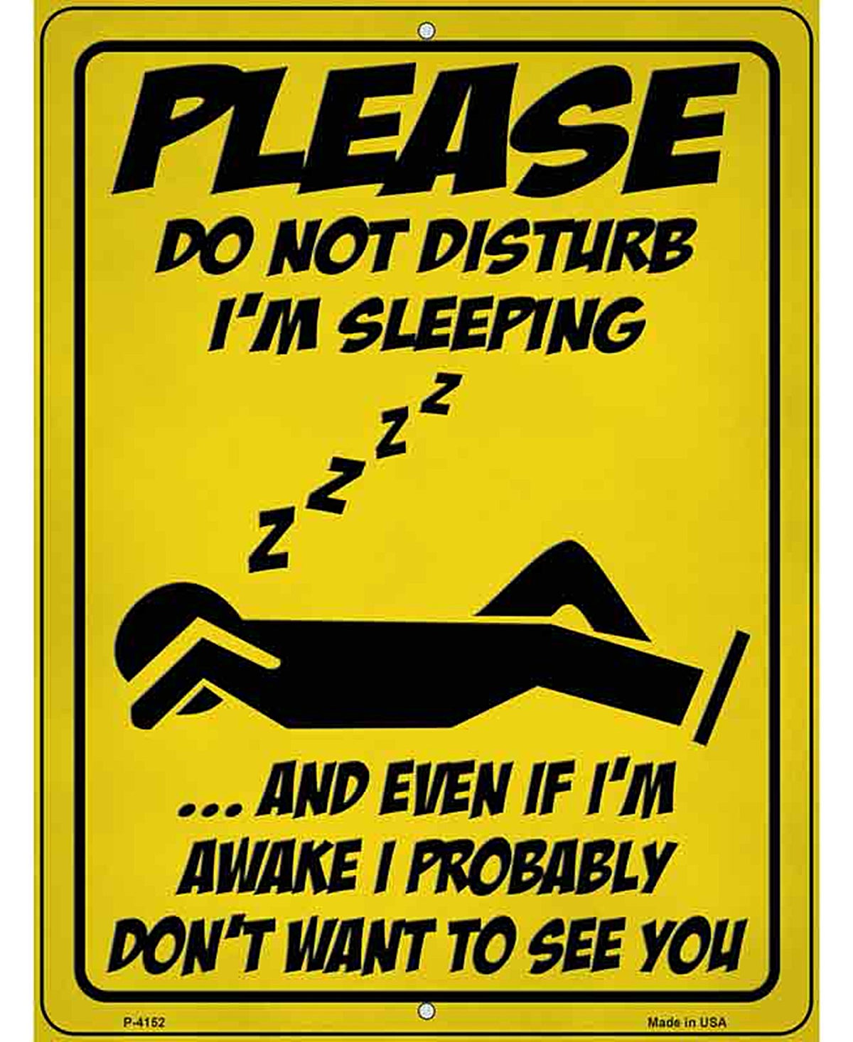 Please Do Not Disturb Sleeping Novelty Metal Parking Sign