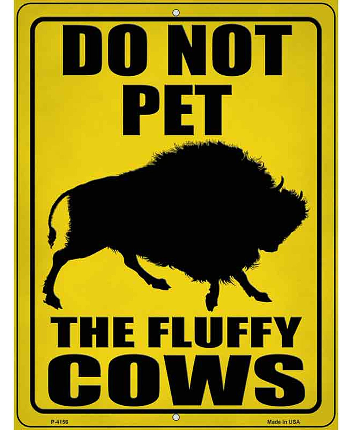 Do Not Pet Bison Novelty Metal Parking Sign