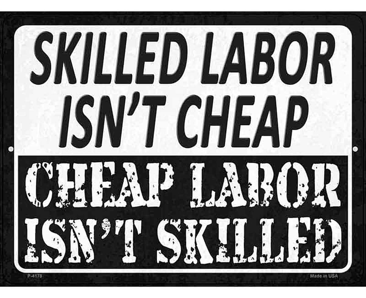 Cheap Labor Skilled Labor Novelty Metal Parking Sign