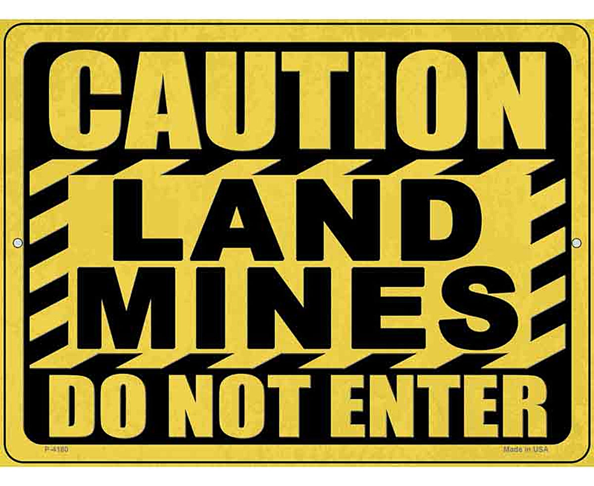 Caution Land Mines Novelty Metal Parking Sign