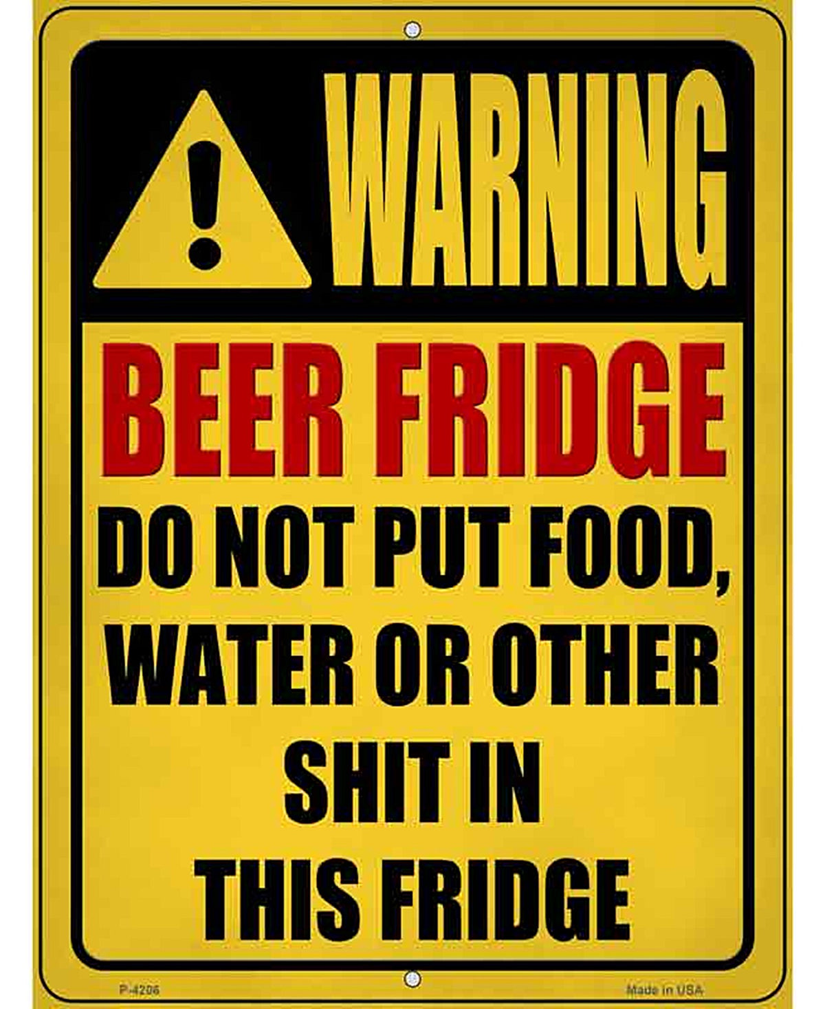 Beer Fridge Only Yellow Novelty Metal Parking Sign