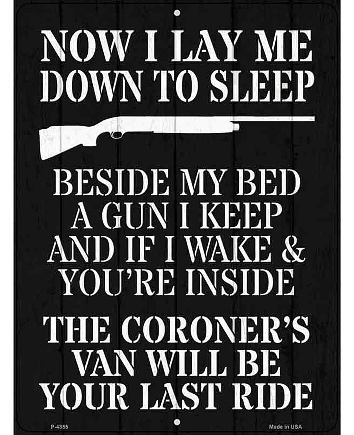 Beside My Bed A Gun I Keep Novelty Metal Parking Sign