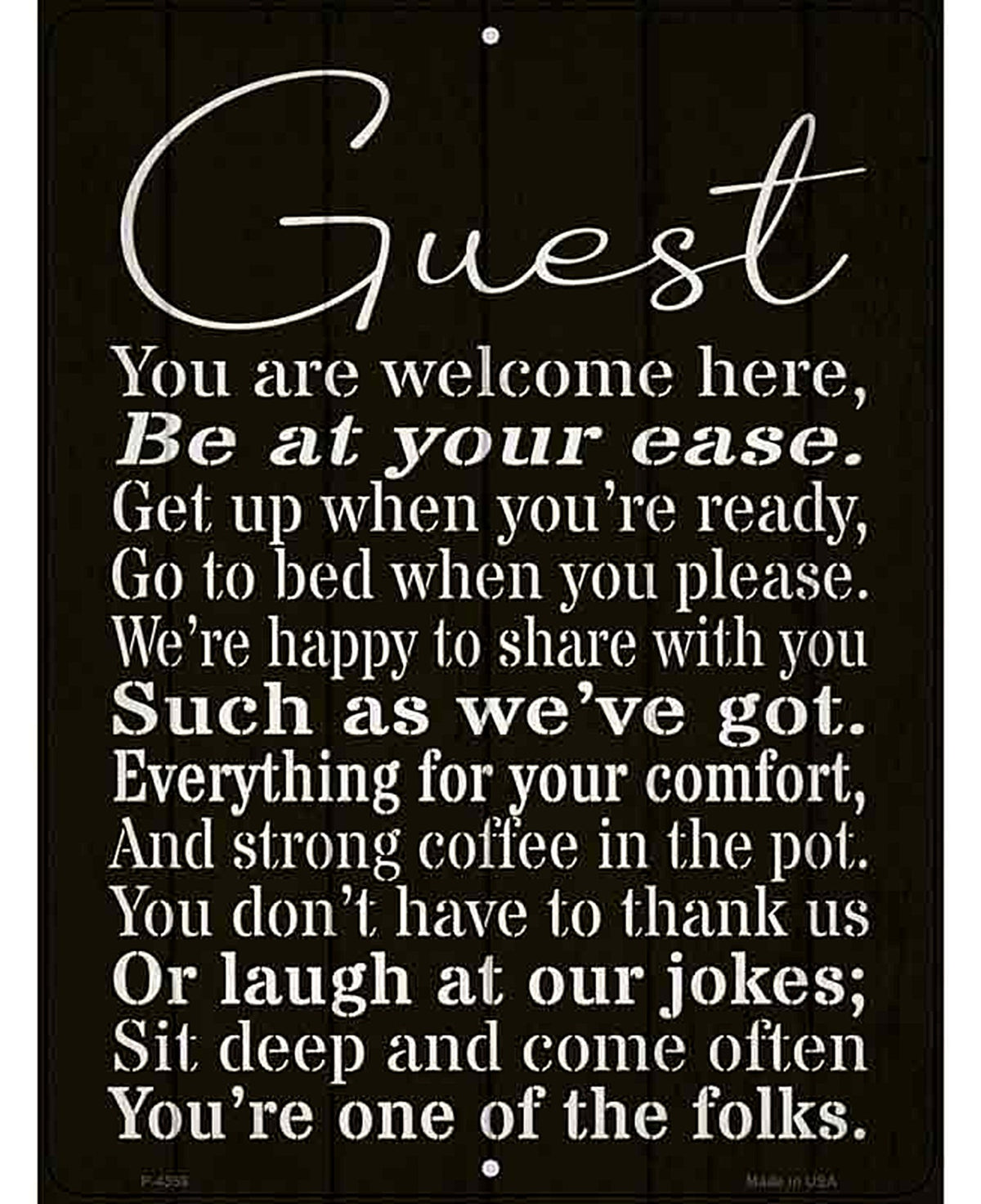 Guest You Are Welcome Here Novelty Metal Parking Sign