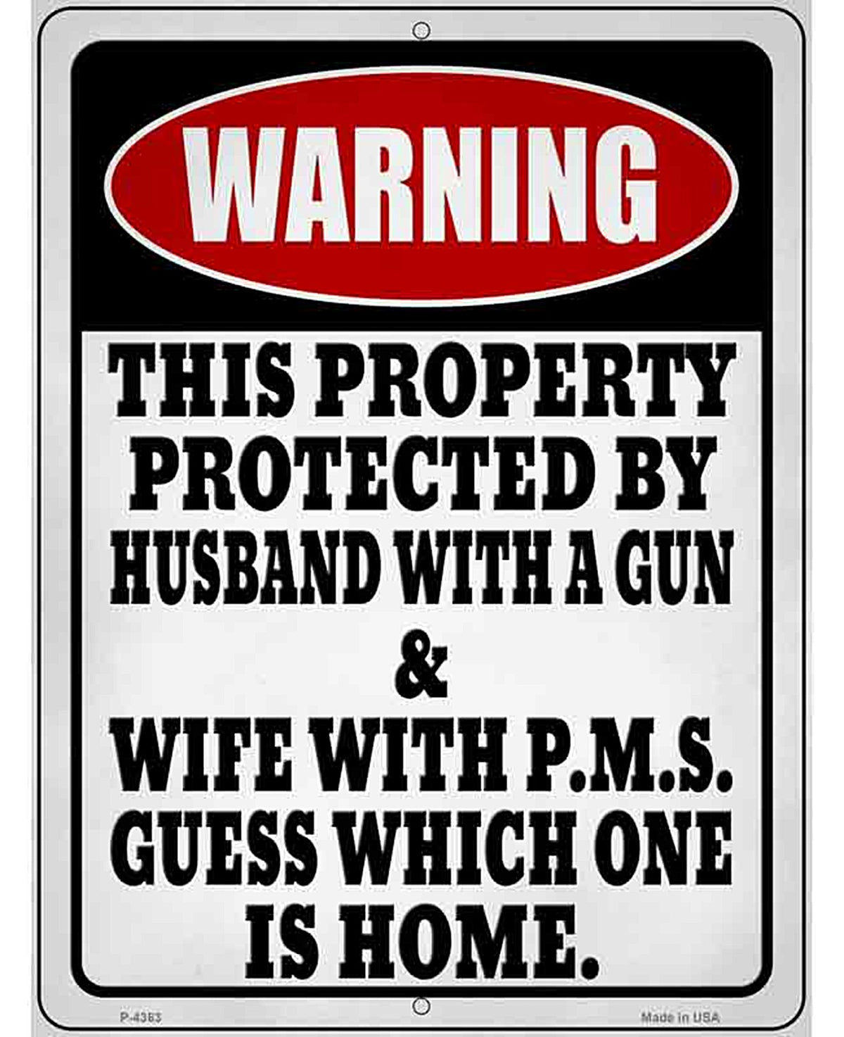 Property Protected Husband With Gun Wife With PMS Novelty Metal Parking Sign