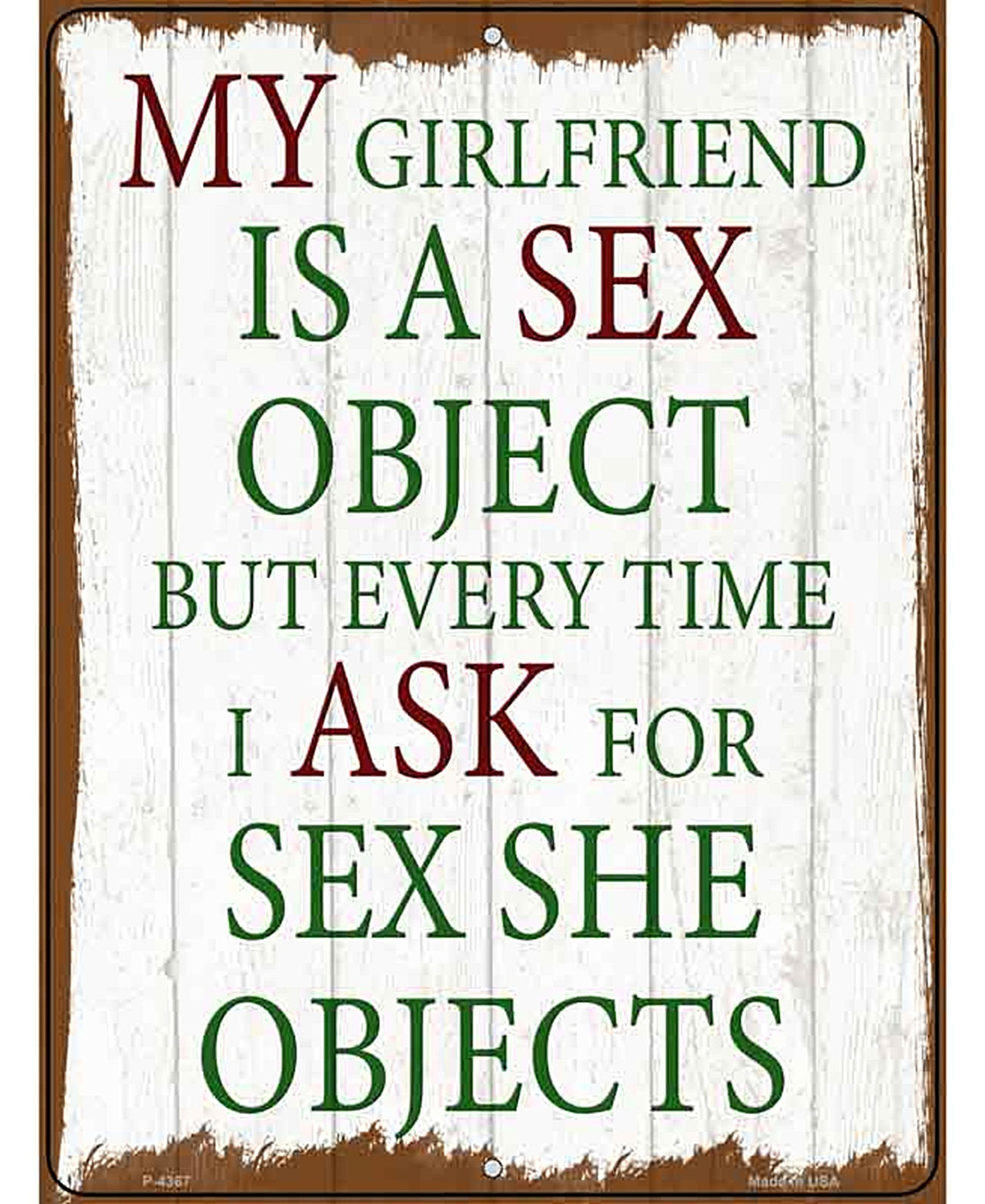 Girlfriend Is A Sex Object Novelty Metal Parking Sign
