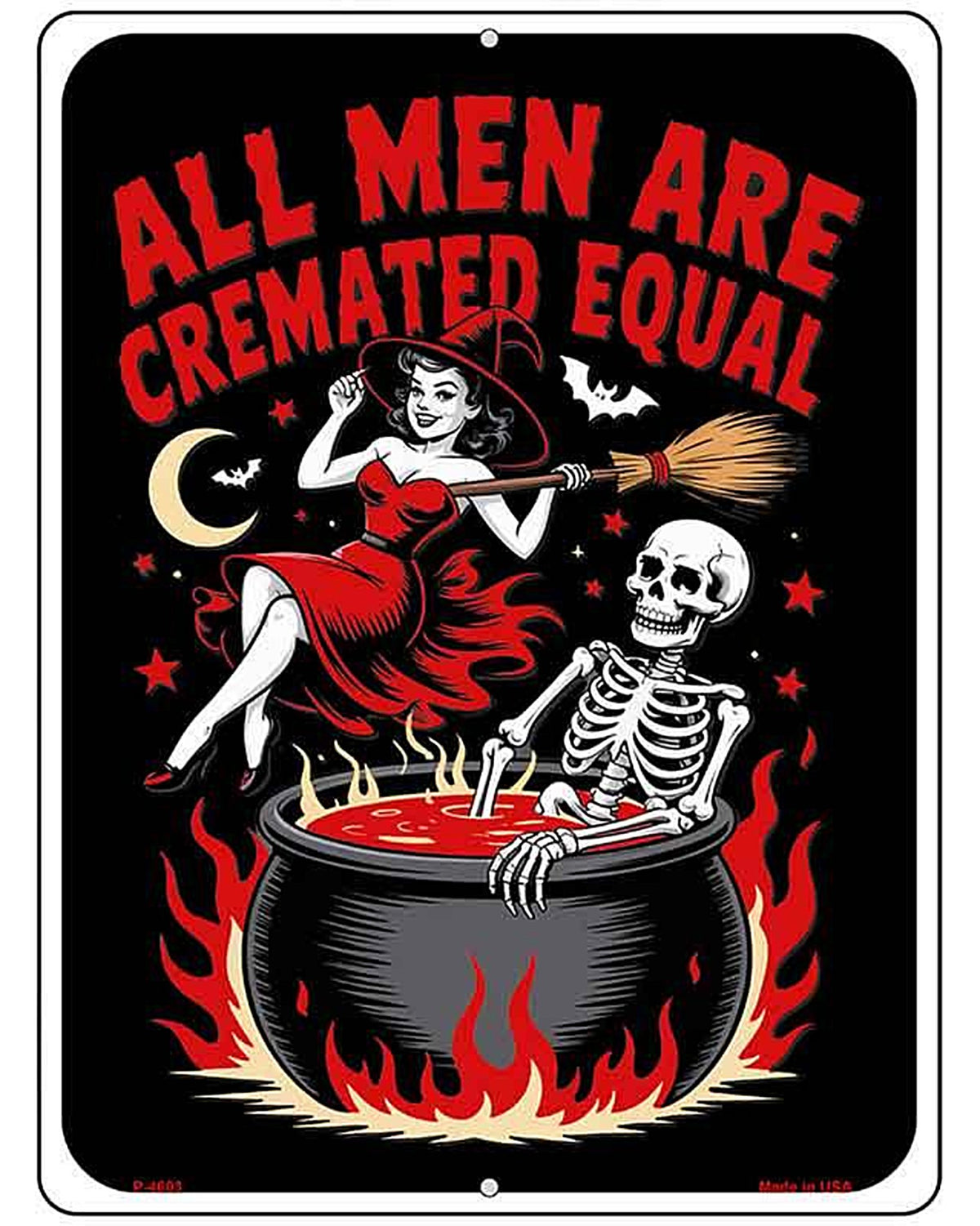 All Men Are Cremated Equal Metal Novelty Parking Sign P-4603