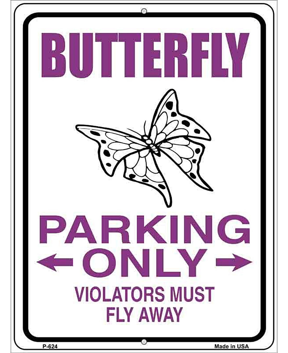 Butterfly Parking Only Metal Novelty Parking Sign