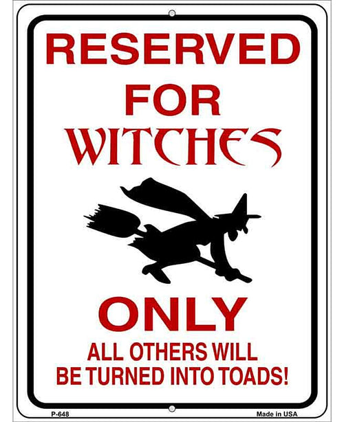 Reserved for Witches Metal Novelty Parking Sign