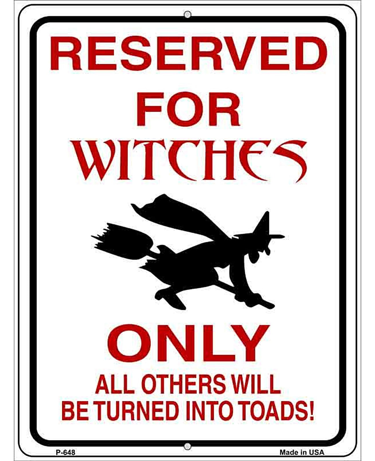 Reserved for Witches Metal Novelty Parking Sign