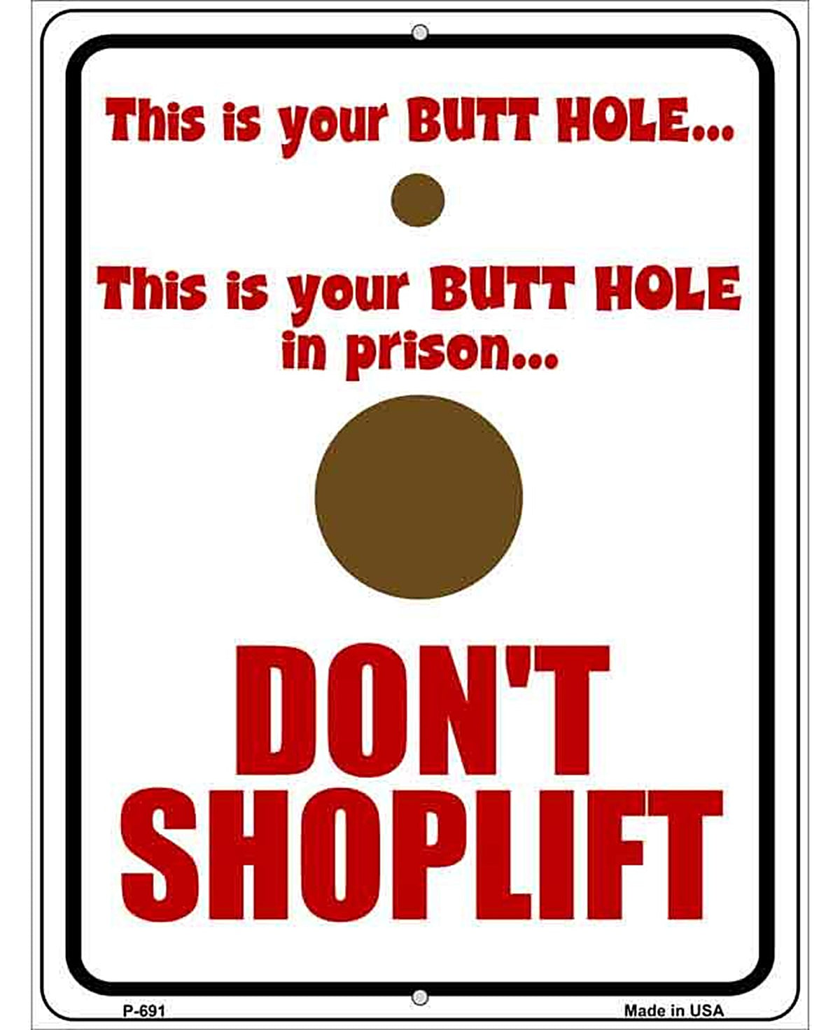 Dont Shoplift Metal Novelty Parking Sign