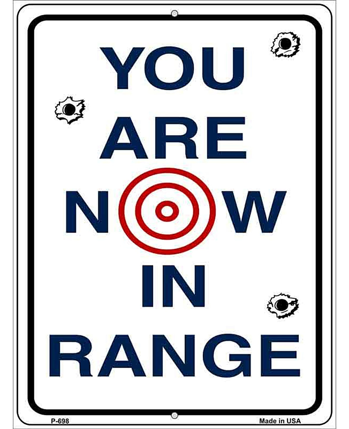 You Are Now In Range Metal Novelty Parking Sign