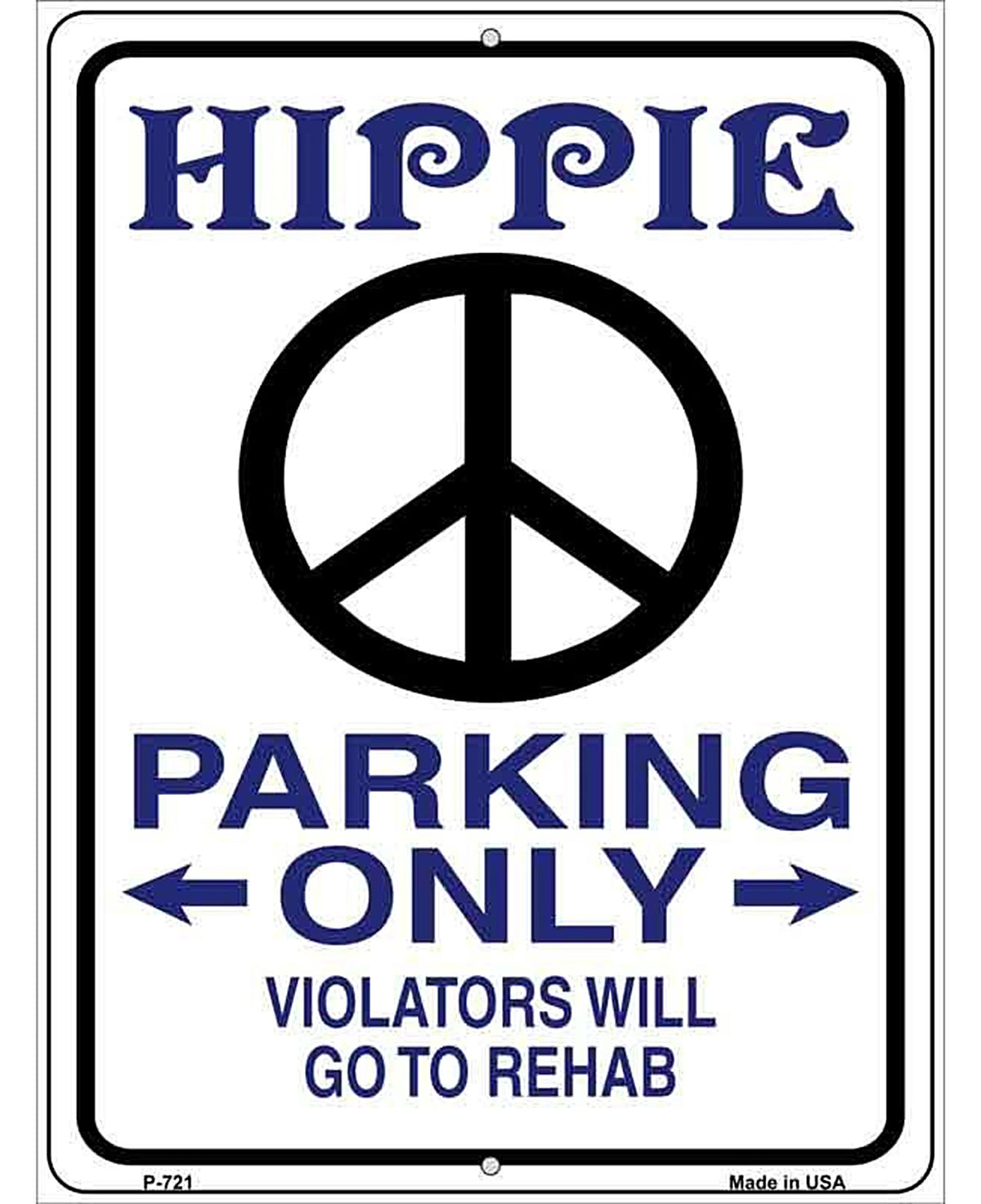 Hippie Parking Metal Novelty Parking Sign