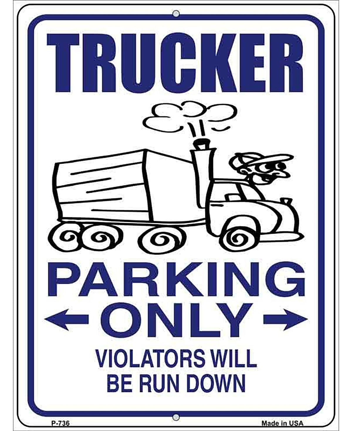 Trucker Parking Only Metal Novelty Parking Sign