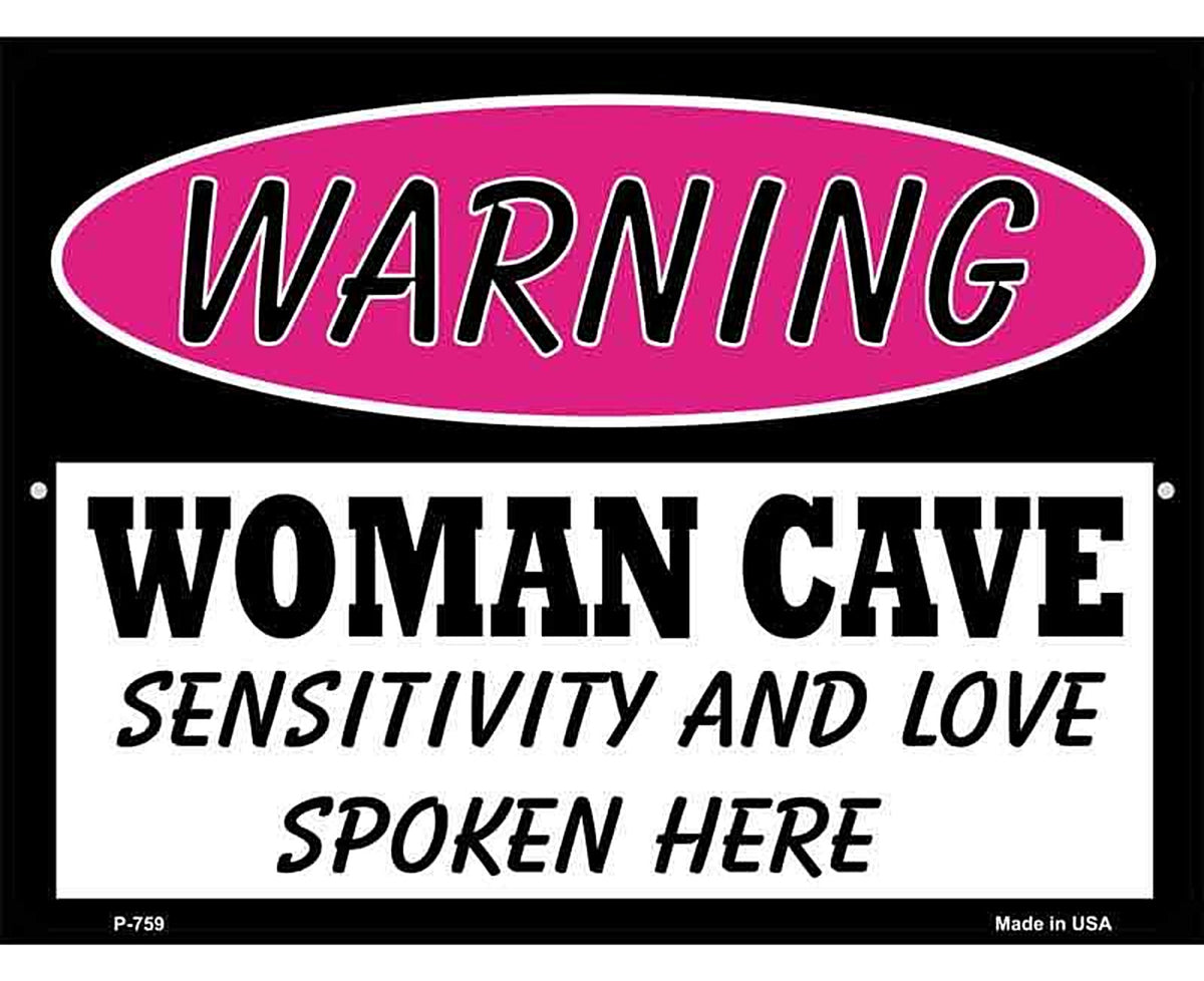 Woman Cave Sensitivity And Love Metal Novelty Parking Sign