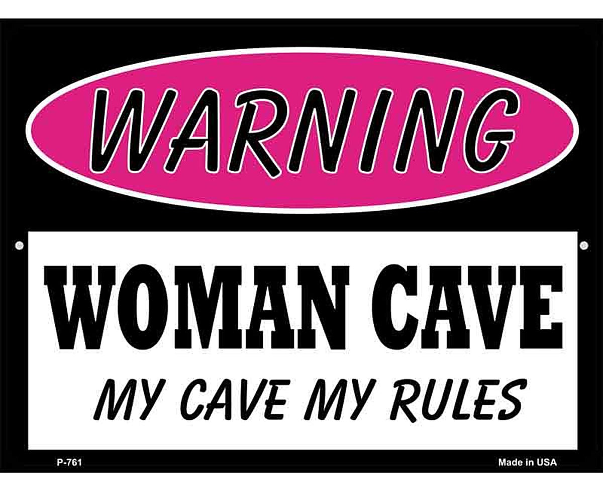 Woman Cave My Cave My Rules Metal Novelty Parking Sign