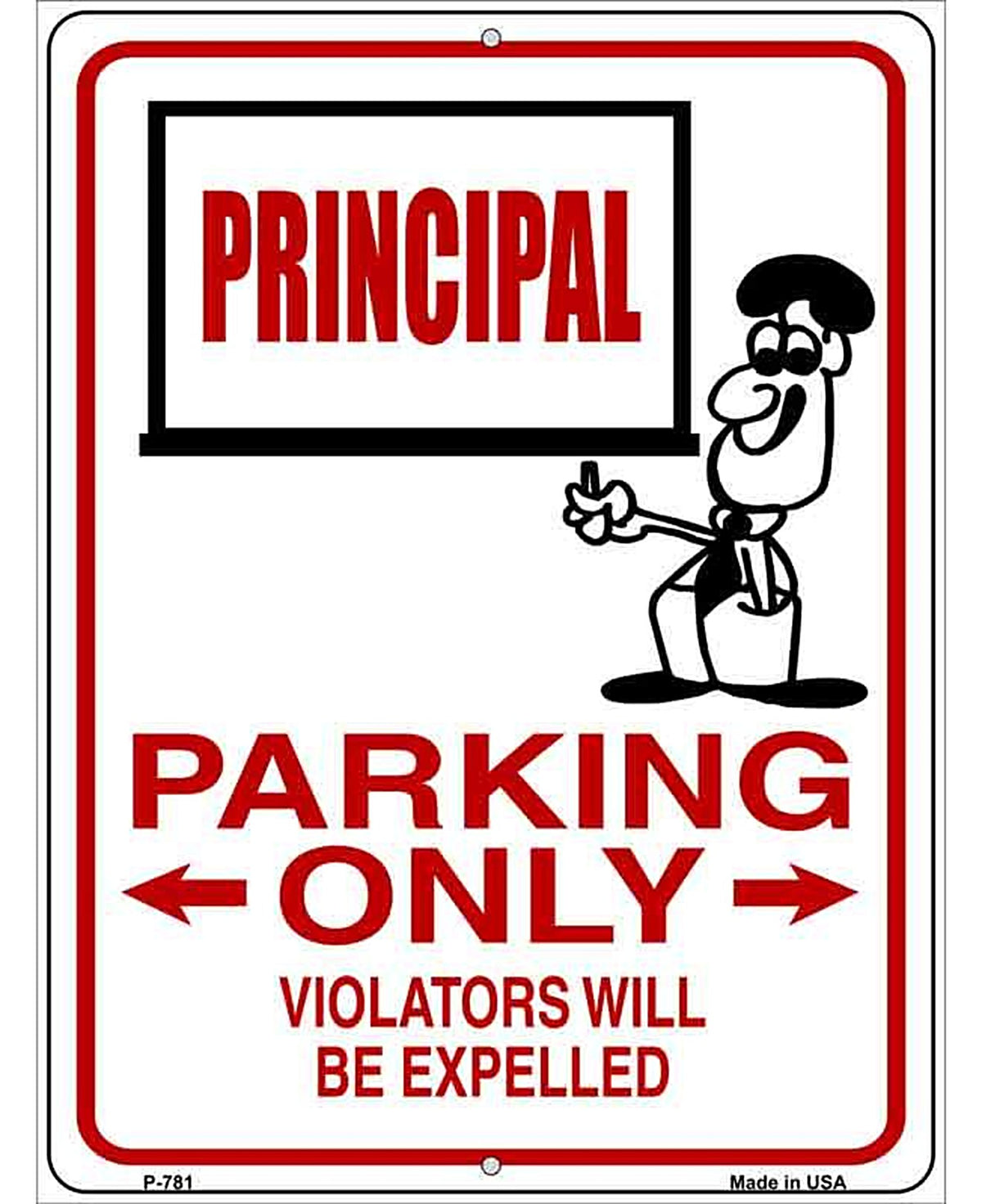 Principal Parking Only Metal Novelty Parking Sign