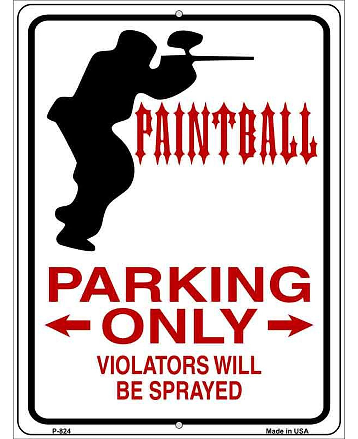 Paintballer Parking Only Metal Novelty Parking Sign