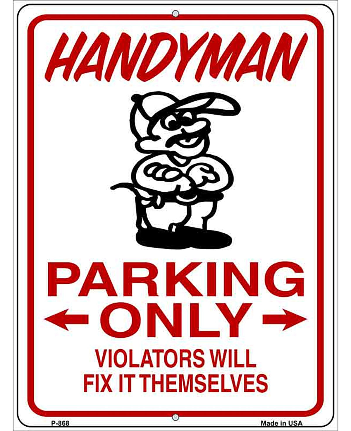Handyman Parking Fix It Themselves Novelty Metal Parking Sign