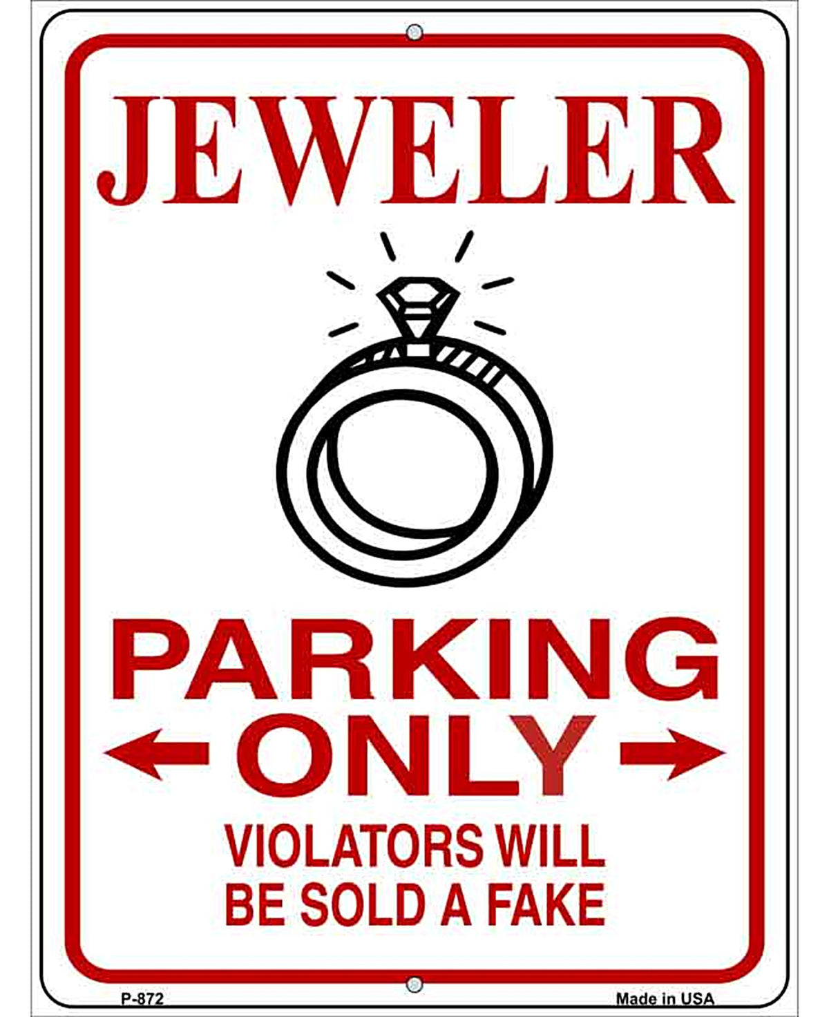 Jeweler Parking Sold A Fake Novelty Metal Parking Sign
