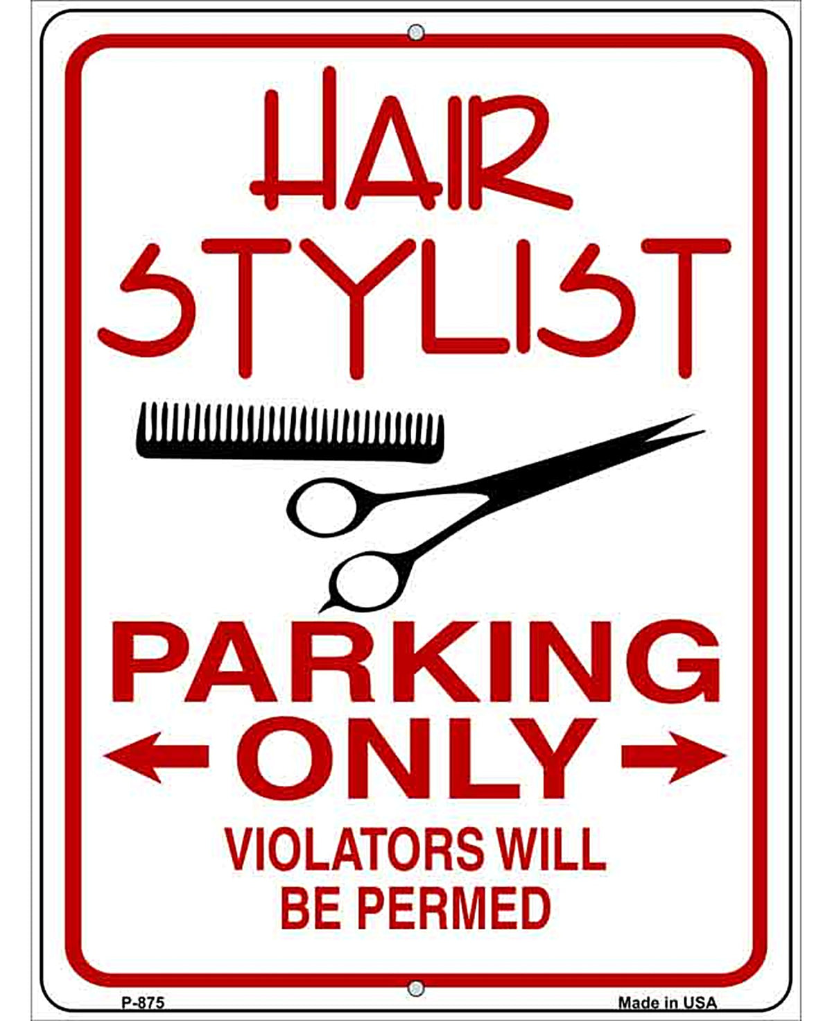 Hair Stylist Parking Permed Novelty Metal Parking Sign