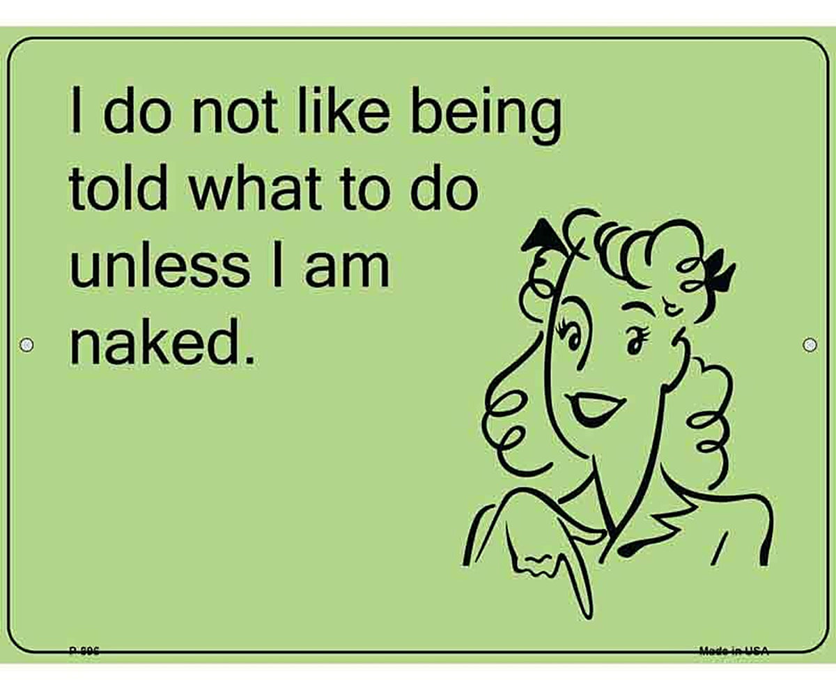 I do not like being told what to do E-Card Metal Novelty Parking Sign