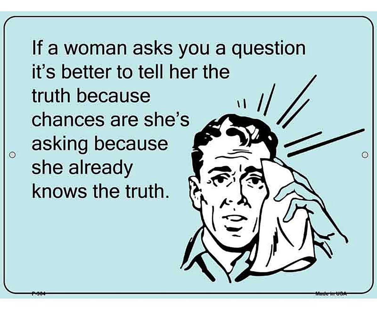 Tell her the truth E-Card Metal Novelty Parking Sign