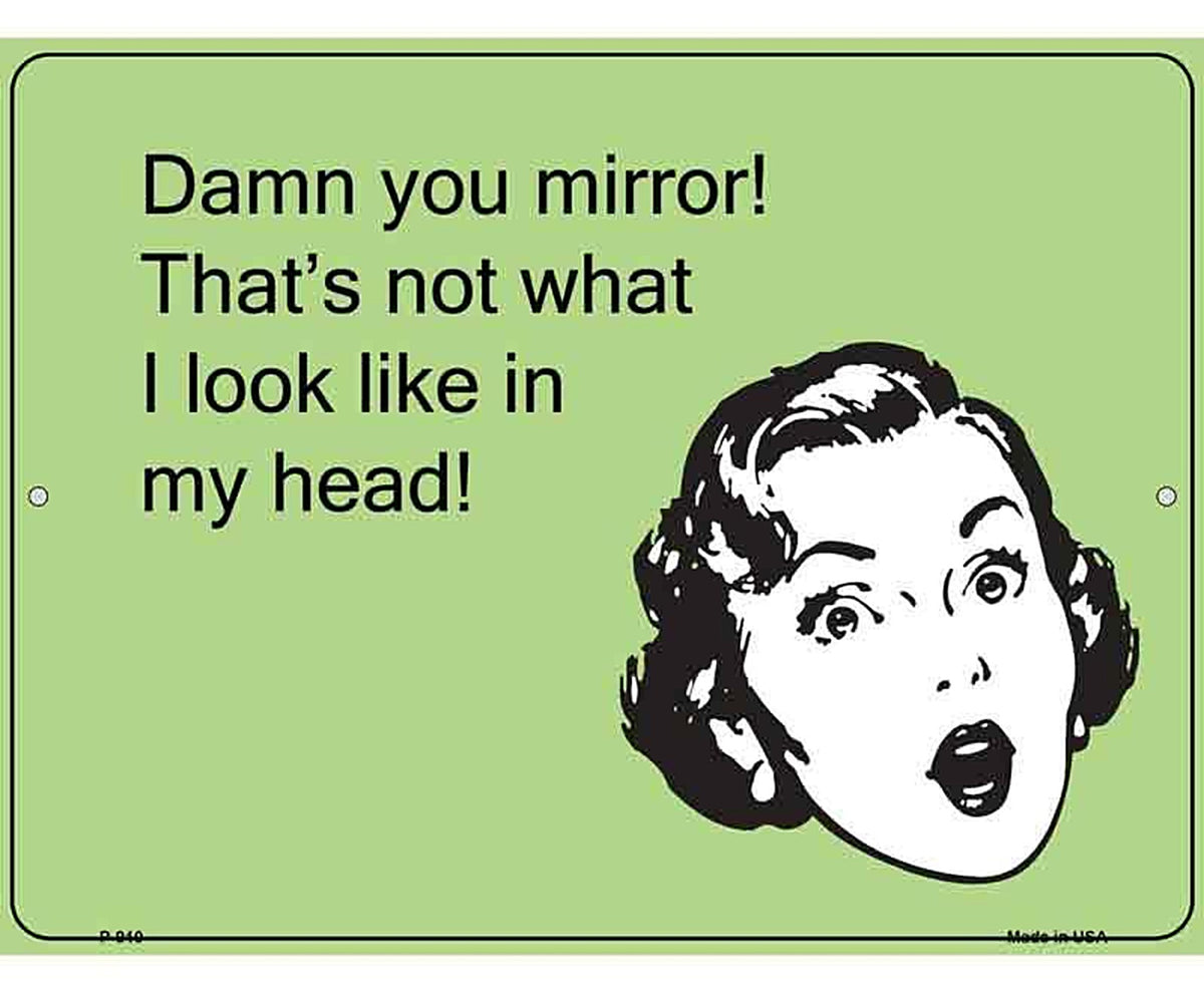 Thats not what I look like in my head E-Card Metal Novelty Parking Sign
