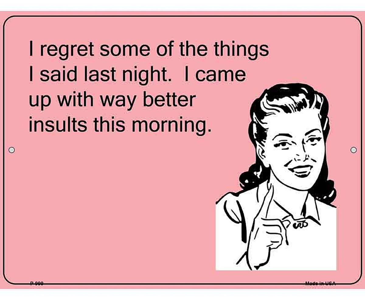 I Regret Some Things I Said E-Cards Metal Novelty Parking Sign