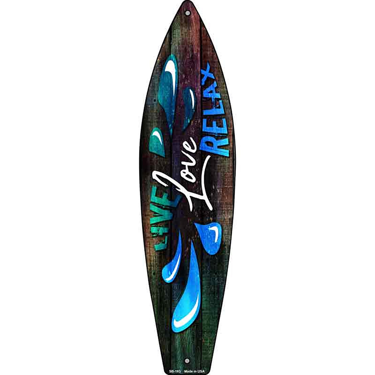 Live Love Relax Metal Surfboard Sign