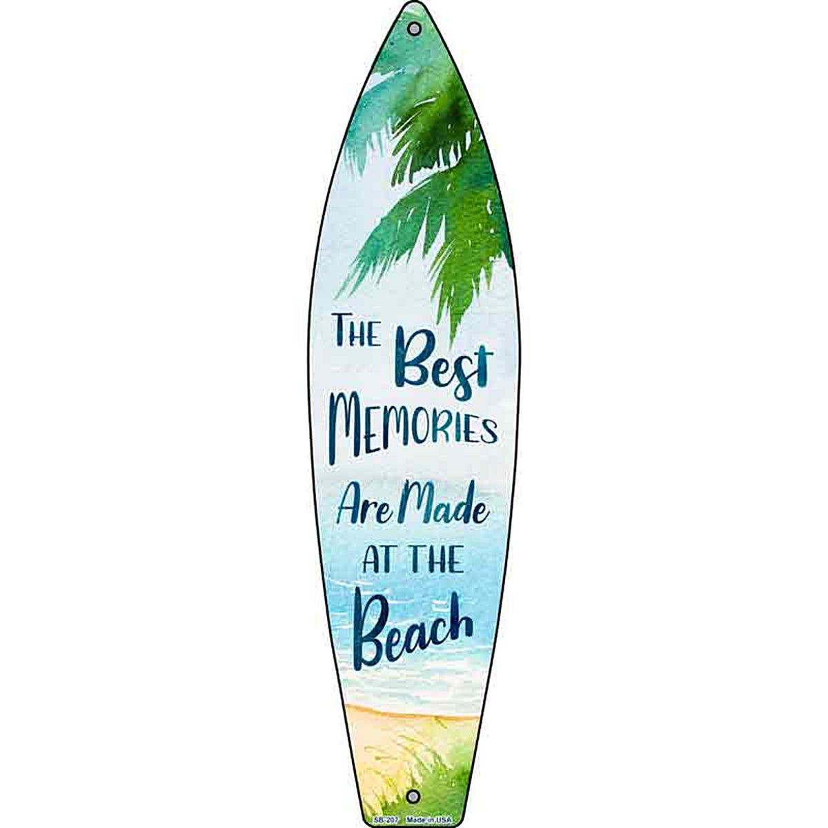 Best Memories at the Beach Metal Surfboard Sign