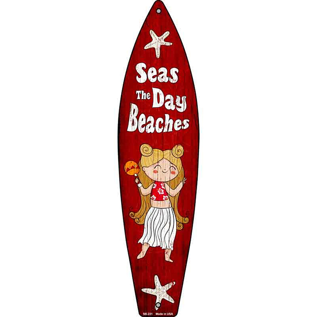 Seas the Day Beaches Metal Surfboard Sign