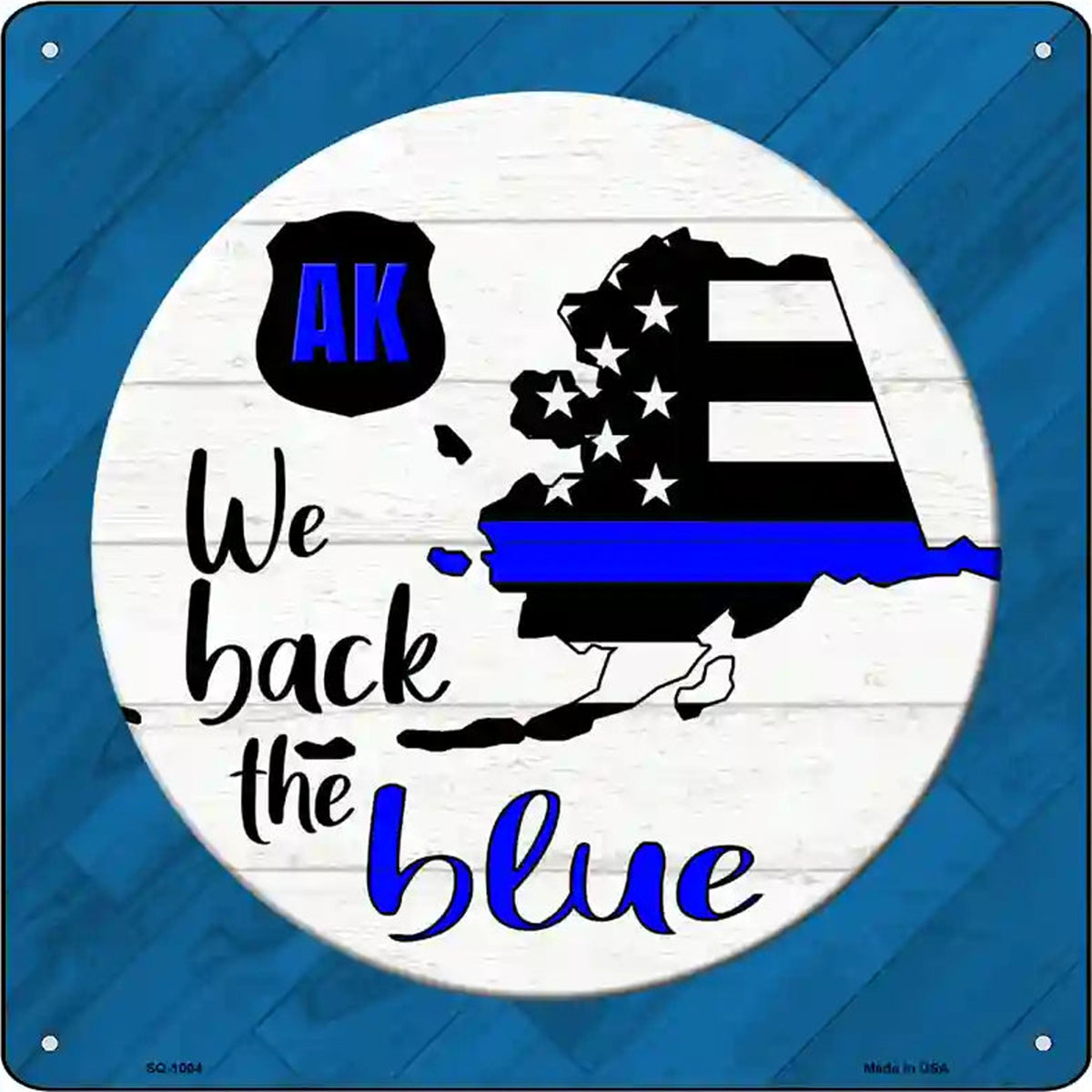Alaska Back The Blue Novelty Metal Square Sign