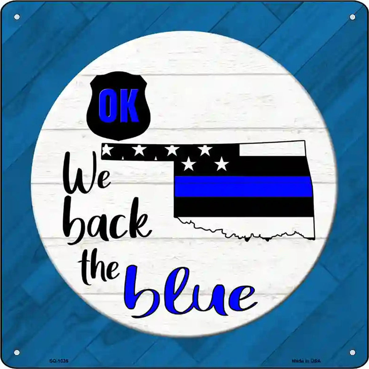 Oklahoma Back The Blue Novelty Metal Square Sign
