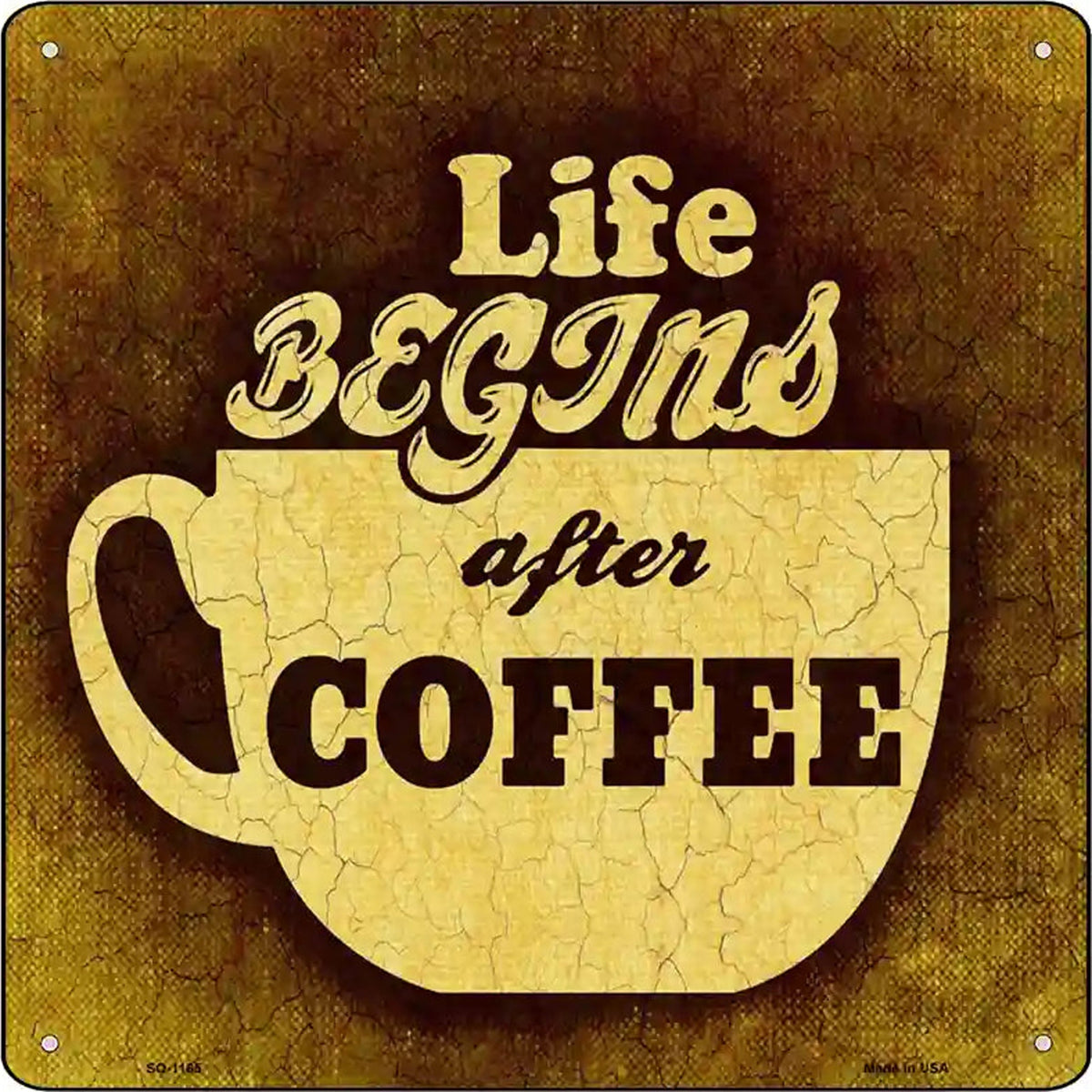 Life Begins After Coffee Novelty Metal Square Sign