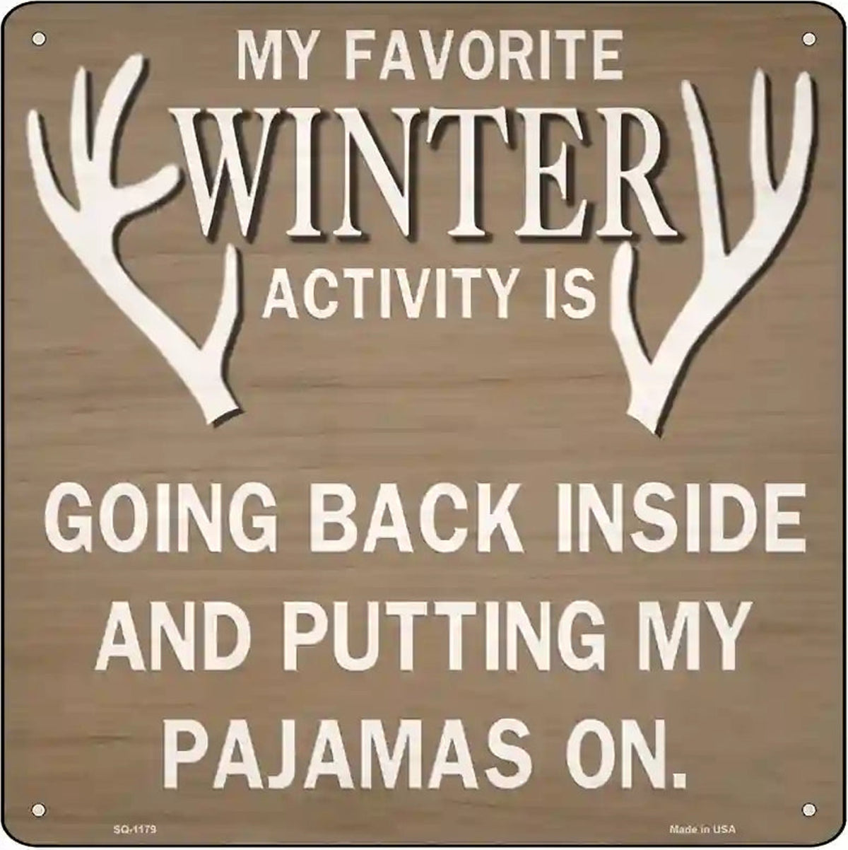 Favorite Winter Activity Novelty Metal Square Sign