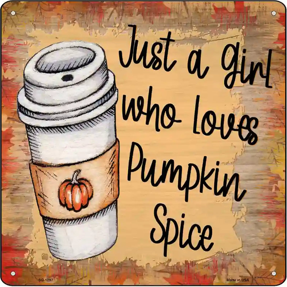 Loves Pumpkin Spice Novelty Metal Square Sign