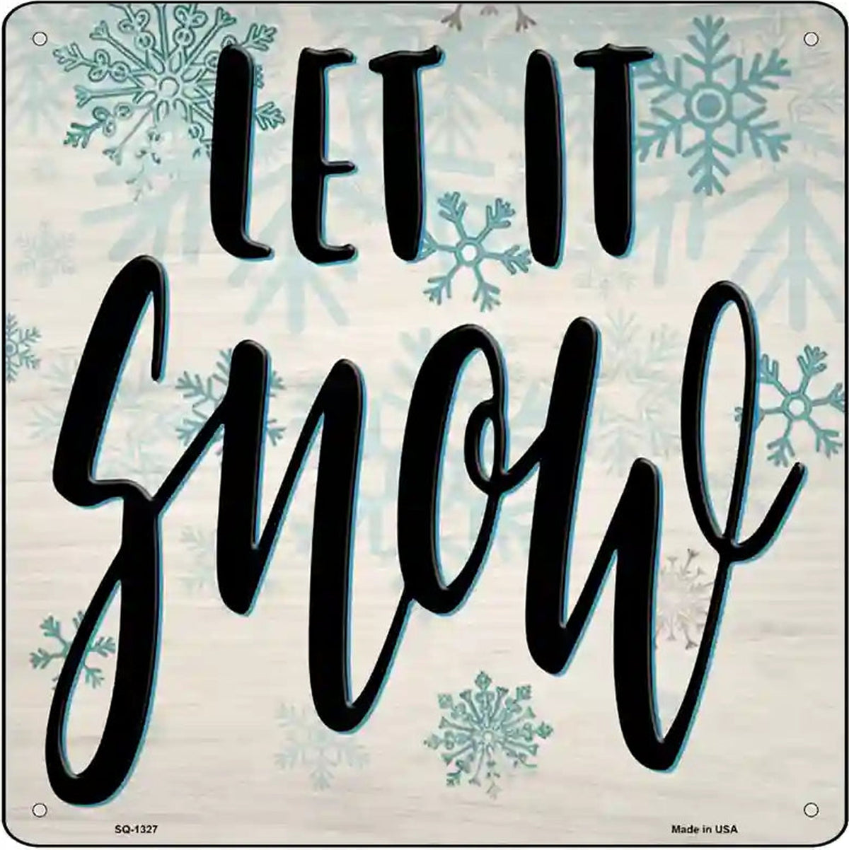 Let It Snow White Novelty Metal Square Sign
