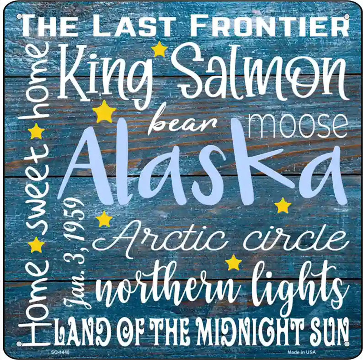 Alaska Motto Novelty Metal Square Sign