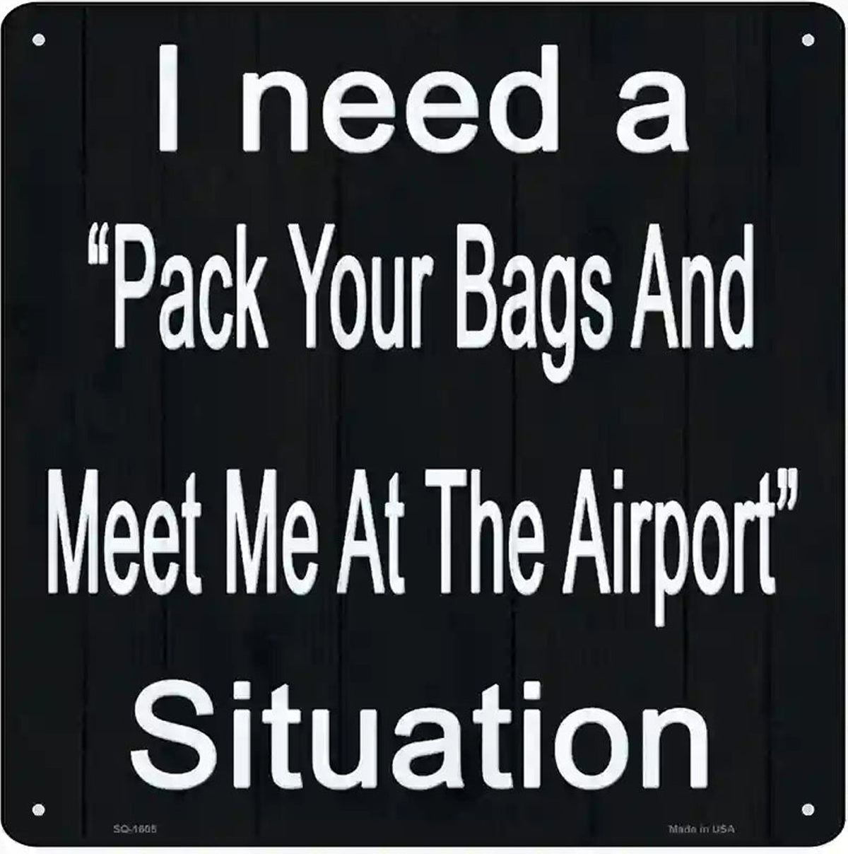 Meet Me At The Airport Novelty Metal Square Sign
