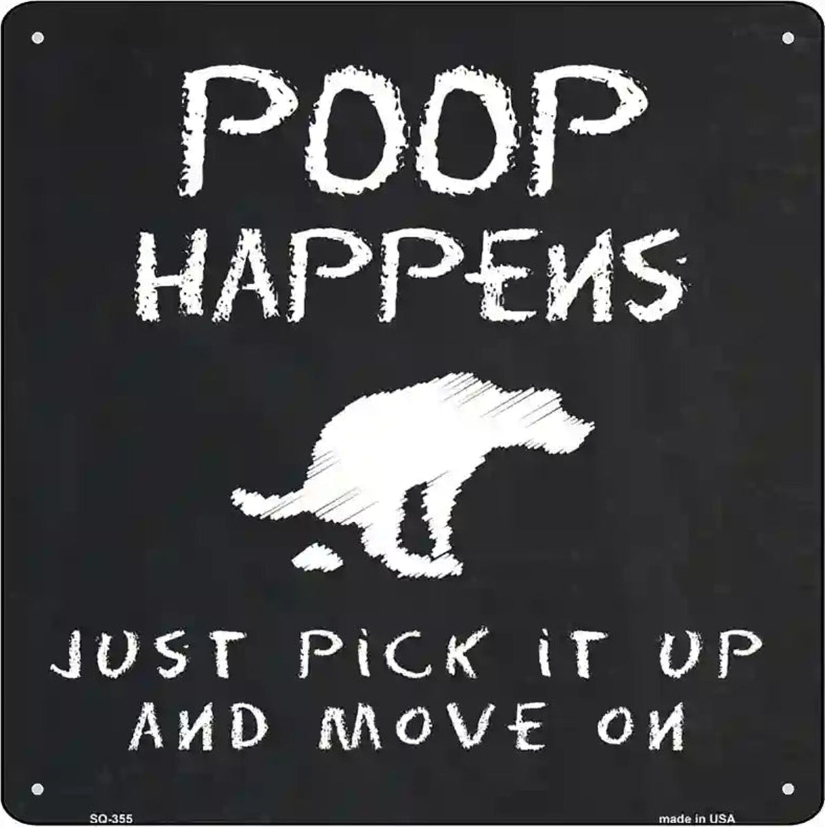 Poop Happens Dog Novelty Square Sign
