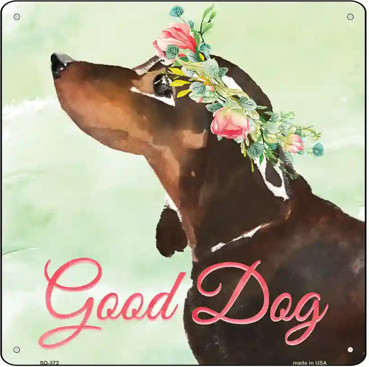 Black Dachshund Good Dog Novelty Square Sign